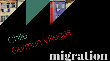 Migration Patterns Episode 2 - German - Chile