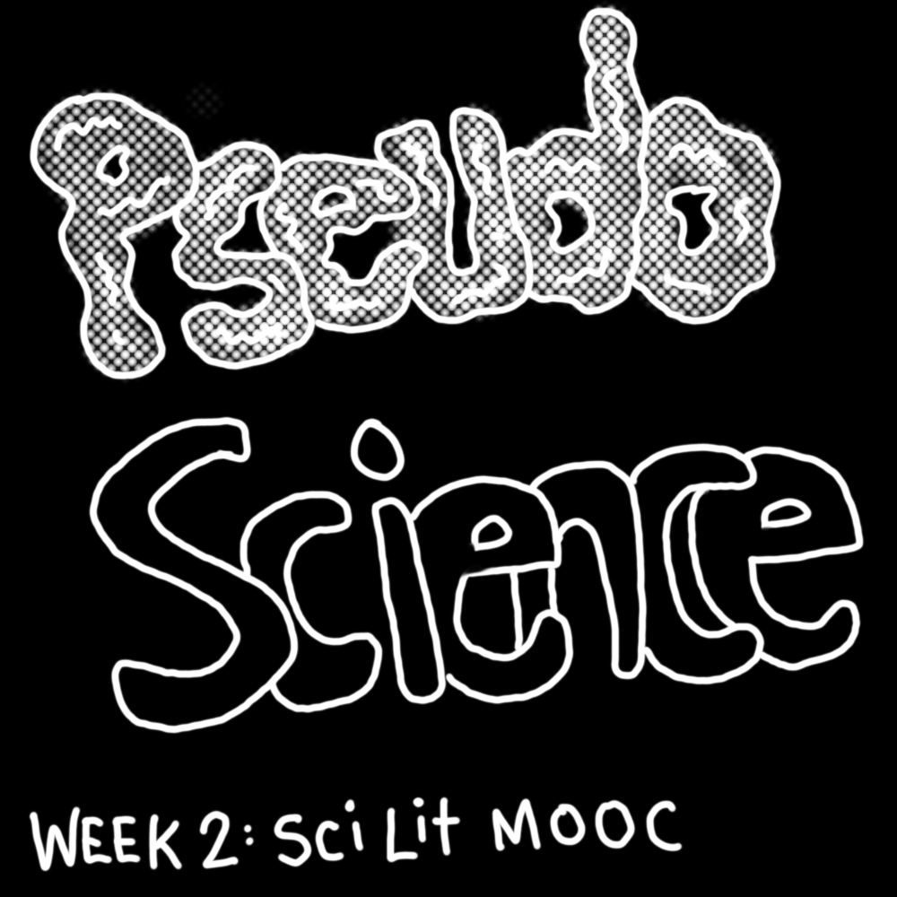 Pseudoscience - Week 2: SciLit MOOC